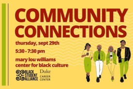 Community Connections. Thursday, Sept 29. 5:30-7:30. Mary Lou Williams Center for Black Culture.